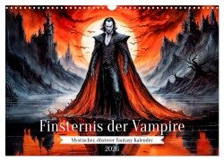 Finsternis der Vampire - Mystischer düsterer Fantasy Kalender (Wandkalender 2026 DIN A3 quer), CALVENDO Monatskalender - Anja Frost