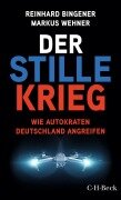 Der stille Krieg - Reinhard Bingener, Markus Wehner