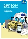 Kompetenzen - Themen - Training: Arbeitsbuch für den Deutschunterricht - Wolfgang Fehr, Katrin Jacobs, Martin Kottkamp, Ina Rogge, Marina Dahmen