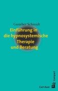 Einführung in die hypnosystemische Therapie und Beratung - Gunther Schmidt