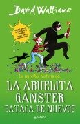Cover-Bild zum Titel 'La Increíble Historia de la Abuelita Gánster Ataca de Nuevo / Gangsta Granny Strikes Again!' von 'David Walliams'