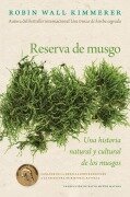 Cover-Bild zum Titel 'Gathering Moss / Reserva de Musgo (Spanish Edition)' von 'Robin Wall Kimmerer'