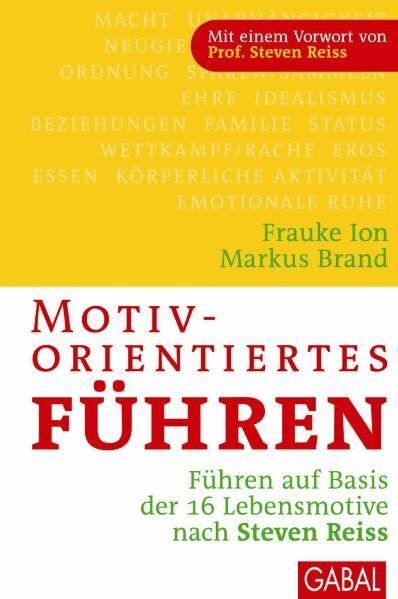 Motivorientiertes Führen - Frauke K. Ion, Markus Brand