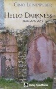 Cover-Bild zum Titel 'Hello Darkness' von 'Gino Leineweber'