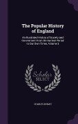 The Popular History of England: An Illustrated History of Society and Government From the Earliest Period to Our Own Times, Volume 3 - Charles Knight