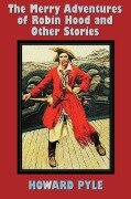 Cover-Bild zum Titel 'The Merry Adventures of Robin Hood and Other Stories (unabridged) including' von 'Howard Pyle'
