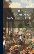 Cover-Bild zum Titel 'The Divine Comedy Of Dante Alighieri: Paradise' von 'Dante Alighieri'