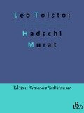 Hadschi Murat - Leo Tolstoi
