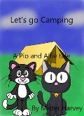 Let's go Camping (The Pip and Alfie tales, #5) - Mister Harvey