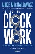 El Sistema Clockwork - Mike Michalowicz