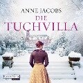 Die Tuchvilla - Anne Jacobs