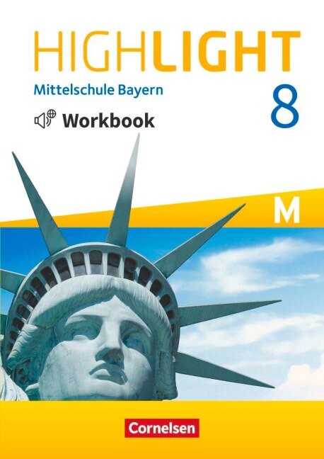 Highlight 8. Jahrgangsstufe - Mittelschule Bayern - Workbook mit Audios online - 