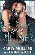 Dirty Sexy Sinner - Erika Wilde, Carly Phillips
