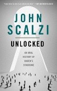 Unlocked - John Scalzi