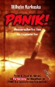 Cover-Bild zum Titel 'PANIK! Messerscharfes Aus' von 'Wilhelm Karkoska'