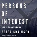 Persons of Interest Lib/E: A DC Smith Investigation - Peter Grainger