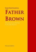 Father Brown: The Collected Works of Father Brown - Gilbert Keith Chesterton