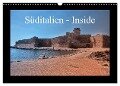Süditalien - Inside (Wandkalender 2024 DIN A3 quer), CALVENDO Monatskalender - Claus Eckerlin
