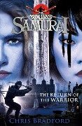 Cover-Bild zum Titel 'The Return of the Warrior (Young Samurai book 9)' von 'Chris Bradford'