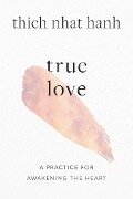 True Love - Thich Nhat Hanh