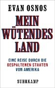 Mein wütendes Land - Evan Osnos