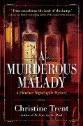 A Murderous Malady - Christine Trent