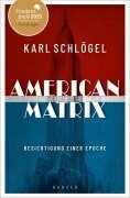 American Matrix - Karl Schlögel