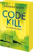 Cover-Bild zum Titel 'Code Kill - Ein tödliches Spiel' von 'Hendrik Klein'