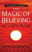 The Magic of Believing Action Plan (Master Class Series) - Mitch Horowitz