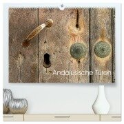 Andalusische Türen (hochwertiger Premium Wandkalender 2025 DIN A2 quer), Kunstdruck in Hochglanz - Peter Schürholz