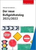 Der neue Bußgeldkatalog 2021/2022 - Walhalla Fachredaktion