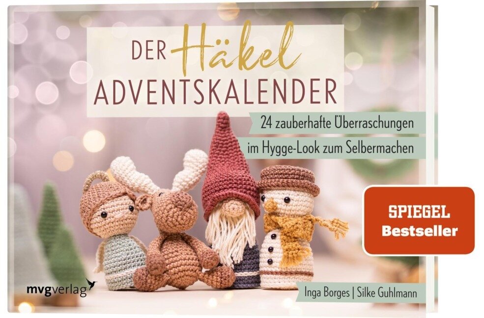 Der Häkel-Adventskalender - Inga Borges, @Byfrauline, @Total_Verhaekelt, Silke Guhlmann