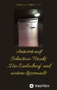 Antwort auf Sebastian Fitzeks ¿Die Einladung¿ und weitere Lesermails - Christian Schwochert