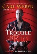 Trouble in Rio - Carl Weber, M. T. Pope