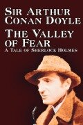 Cover-Bild zum Titel 'The Valley of Fear by Arthur Conan Doyle, Fiction, Mystery & Detective' von 'Arthur Conan Doyle'
