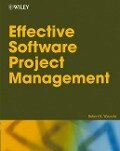 Effective Software Project Management - Robert K. Wysocki