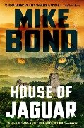 Cover-Bild zum Titel 'House of Jaguar' von 'Mike Bond'