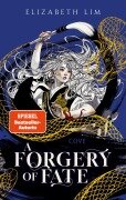 Cover-Bild zum Titel 'A Forgery of Fate' von 'Elizabeth Lim'