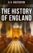 The History of England - G. K. Chesterton