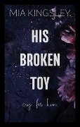 His Broken Toy - Cry For Him - Mia Kingsley