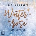 Cover-Bild zum Titel 'Winterrose' von 'Kim Leopold'
