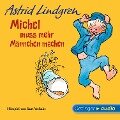 Michel aus Lönneberga 2. Michel muss mehr Männchen machen - Astrid Lindgren
