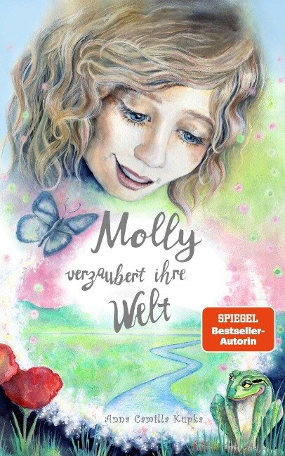 Molly verzaubert ihre Welt - Anna Camilla Kupka