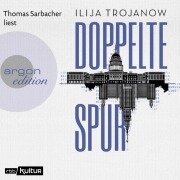 Doppelte Spur - Ilija Trojanow