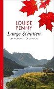 Lange Schatten - Louise Penny