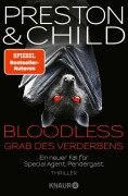 BLOODLESS - Grab des Verderbens - Douglas Preston, Lincoln Child