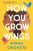 How You Grow Wings - Rimma Onoseta