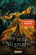 Ein Kleid aus Seide und Sternen (Ein Kleid aus Seide und Sternen 1) - Elizabeth Lim