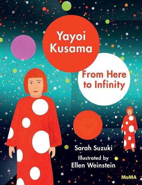 Yayoi Kusama: From Here to Infinity - Sarah Suzuki