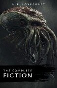 H. P. Lovecraft: The Complete Fiction - Lovecraft H. P. Lovecraft